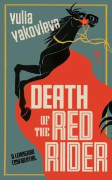 Death of the Red Rider : A Leningrad Confidential