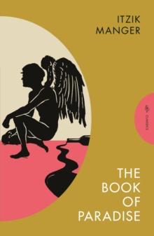 The Book of Paradise : The Marvellous Life Story of Samuel Abba Strewth