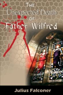 The  Unexpected Death of Father Wilfred