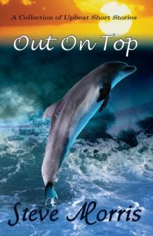 Out On Top - A Collection of Upbeat Short Stories