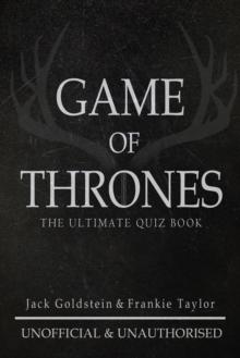 Game of Thrones : The Ultimate Quiz Book - Volume 1