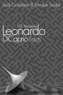 101 Amazing Leonardo DiCaprio Facts