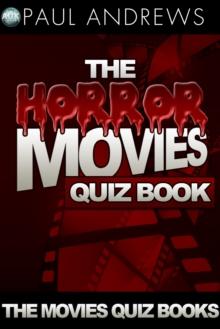 The Horror Movies Quiz Book