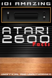 101 Amazing Atari 2600 Facts