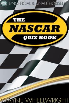 The NASCAR Quiz Book