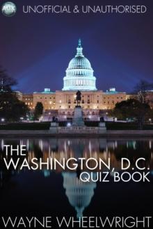 The Washington, D.C. Quiz Book : World's Great Cities