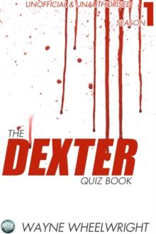 The Dexter Quiz Book Season 1