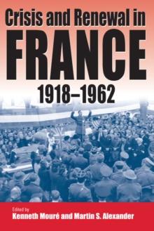 Crisis and Renewal in France, 1918-1962