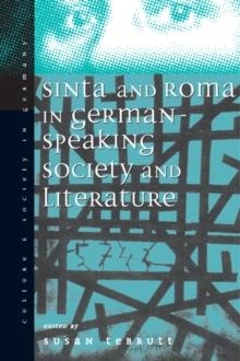 Sinti and Roma : Gypsies in German-speaking Society and Literature