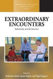 Extraordinary Encounters : Authenticity and the Interview