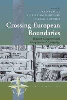 Crossing European Boundaries : Beyond Conventional Geographical Categories