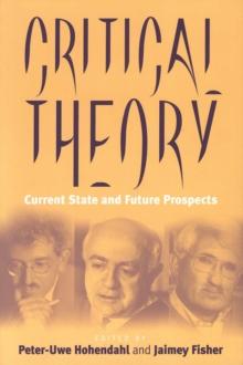 Critical Theory : Current State and Future Prospects