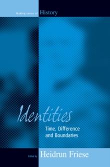 Identities : Time, Difference and Boundaries