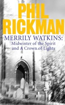 Merrily Watkins collection 1: Midwinter of Spirit and Crown of Lights