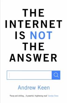 The Internet is Not the Answer