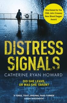 Distress Signals : An Incredibly Gripping Psychological Thriller with a Twist You Won't See Coming