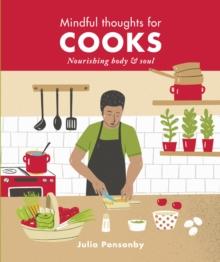 Mindful Thoughts for Cooks : Nourishing body & soul