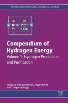 Compendium of Hydrogen Energy : Hydrogen Production and Purification