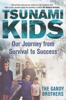 Tsunami Kids : Our Journey from Survival to Success