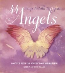 44 Ways to Talk to Your Angel