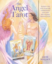 The Angel Tarot : Includes a Full Deck of 78 Specially Commissioned Tarot Cards and a 64-Page Illustrated Book