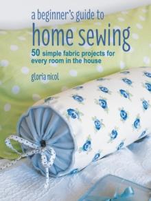 A Beginner's Guide to Home Sewing