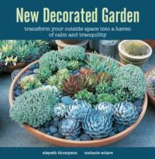 New Decorated Garden : Transform Your Outside Space into a Haven of Calm and Tranquility