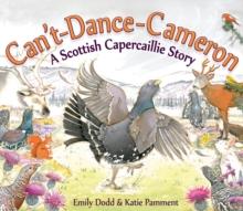 Can't-Dance-Cameron : A Scottish Capercaillie Story