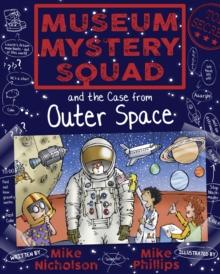 Museum Mystery Squad and the Case from Outer Space