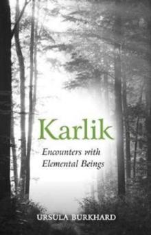 Karlik : Encounters with Elemental Beings