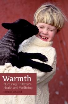 Warmth : Nurturing Children's Health and Wellbeing