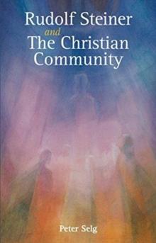 Rudolf Steiner And The Christian Community