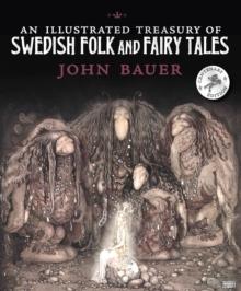 An Illustrated Treasury of Swedish Folk and Fairy Tales