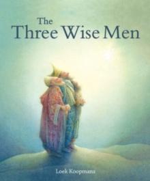 The Three Wise Men : A Christmas Story