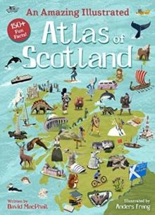 An Amazing Illustrated Atlas Of Scotland