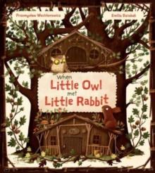 When Little Owl Met Little Rabbit