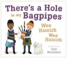 There's a Hole in my Bagpipes, Wee Hamish, Wee Hamish