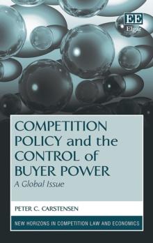 Competition Policy and the Control of Buyer Power : A Global Issue