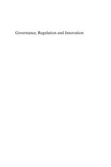 Governance, Regulation and Innovation : Theory and Evidence from Firms and Nations