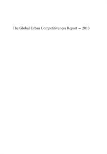 Global Urban Competitiveness Report - 2013