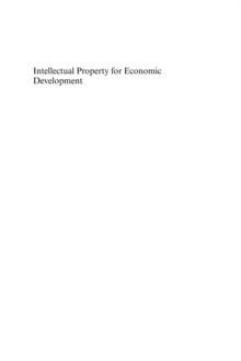 Intellectual Property for Economic Development