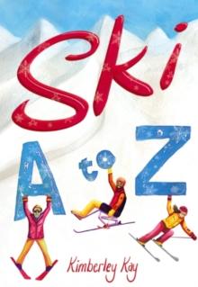 Ski A to Z : An Illustrated Guide to Skiing