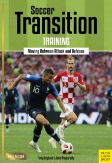 Soccer Transition Training : Moving Between Attack and Defense