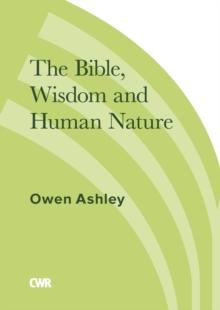 The Bible, Wisdom and Human Nature