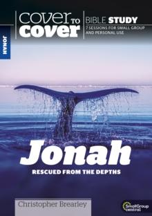 Jonah : Rescued from the Depths