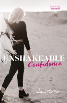 Unshakeable Confidence