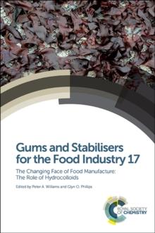 Gums and Stabilisers for the Food Industry 17 : The Changing Face of Food Manufacture: The Role of Hydrocolloids