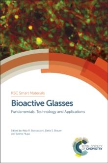 Bioactive Glasses : Fundamentals, Technology and Applications