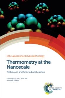 Thermometry at the Nanoscale : Techniques and Selected Applications