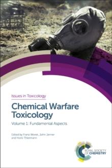 Chemical Warfare Toxicology : Volume 1: Fundamental Aspects